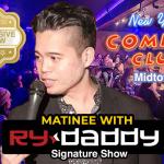 Matinee with Ry Daddy ft: Henry Sir, Alvin Kuai, Lucas Connolly, Ryan Dacalos